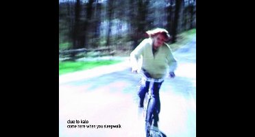 Clue To Kalo - Come Here When You (CD)