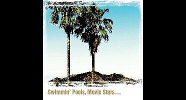 Swimmin Pools / Movie Stars...