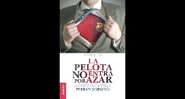 La pelota no entra por azar