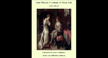 Lady Patricia: A Comedy in Three Acts