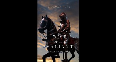Rise of the Valiant (Kings and Sorcerers--Book 2)