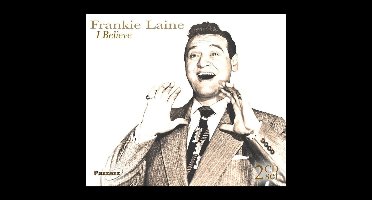 Frankie Laine - I Believe (2 CD)