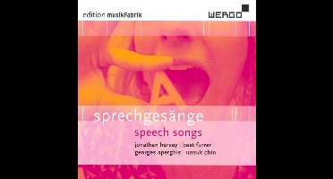 Sprechgesange/Speech Songs