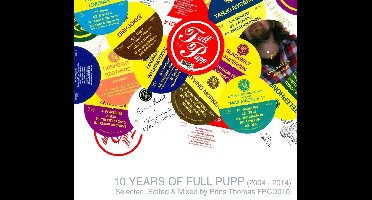 10 Years Of Full Pupp - 2004-2014