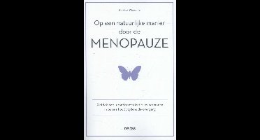 Op een natuurlijke manier door de menopauze