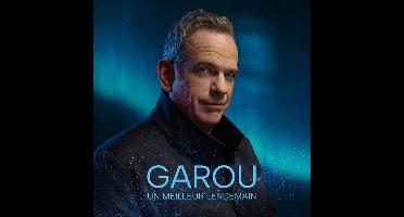 Garou - Un Meilleur Lendemain (CD)