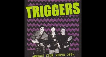 Triggers - Shoot Your Mouth Off (CD)