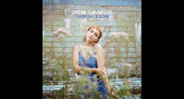 Dana Gavanski - Yesterday Is Gone (CD)