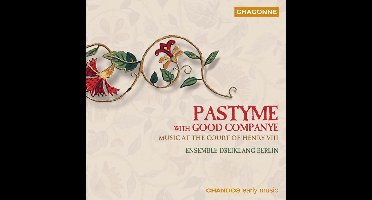 Ensemble Dreiklang Berlin - Pastyme With Good Companye/Music At The Court Of Henry VIII (CD)