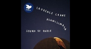 Asamisimasa - Sound Of Horse - Songs Of Laurence Crane (2 LP)