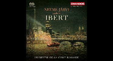 Orchestre De La Suisse Romande, Neeme Järvi - Neeme Jarvi Conducts Ibert (SACD)