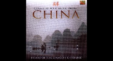 Heart Of The Dragon Ensemble - Classical Folk Music From China (CD)