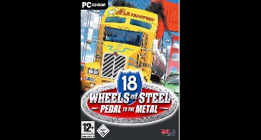 18 Wheels Of Steel - Pedal To The Metal