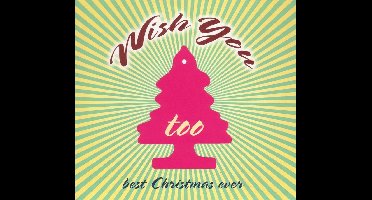 Various Artists - Wish You Too Best Christmas Ever (CD)