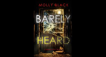 A Tessa Flint FBI Suspense Thriller 2 - Barely Heard (A Tessa Flint FBI Suspense Thriller—Book 2)