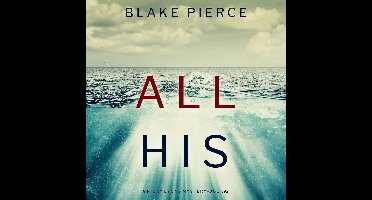 All His (A Nicky Lyons FBI Suspense Thriller—Book 2)