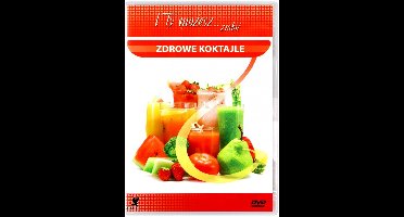 I ty możesz zrobić... zdrowe koktajle [DVD]