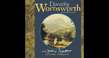 The Journals of Dorothy Wordsworth