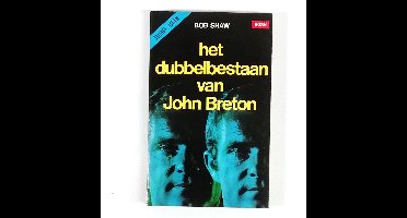 Het Dubbelbestaan van John Breton