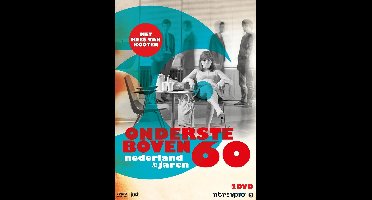 Ondersteboven - De Jaren 60 In Nederland