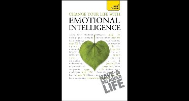 Change Your Life With Emotional Intelligence: Teach Yourself