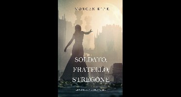 Di Corone e di Gloria 5 - Soldato, Fratello, Stregone (Di Corone e di Gloria—Libro 5)