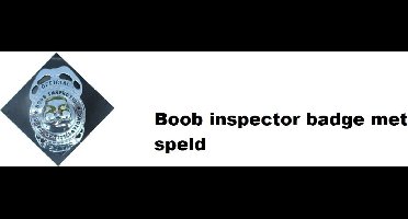 Badge Boobs inspector - metaal - Borsten Inspecteur badge met speld - Thema feest carnaval thema feest fun Boop festival