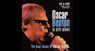 Oscar Benton Is Still Alive!