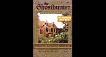 Ghosthunter - Spookhuis Sint Anna Ter Muiden (DVD)