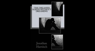 The Dreamer Sleeps Without Dreaming