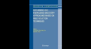 Data Mining and Knowledge Discovery Approaches Based on Rule Induction Techniques