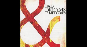 Bad Dreams And Melodies