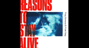 Reasons To Stay Alive