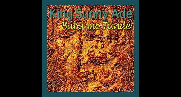 Ade King Sunny - Baba Mo Tunde