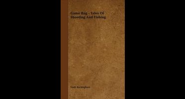 Game Bag - Tales of Shooting and Fishing