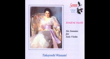 Eugene Ysaye: Six Sonatas for Solo Violin