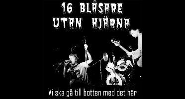 Sixten Blasare Utan Hjarna - Vi Ska Ga Till Botten Med Det Har (CD)