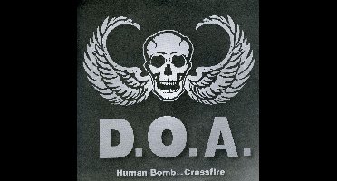 D.O.A. - Human Bomb / Crossfire (7" Single)