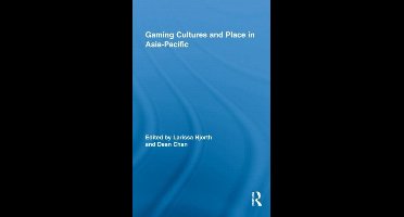 Gaming Cultures and Place in Asia-Pacific