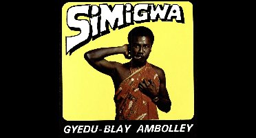 Gyedu-Blay Ambolley - Simigwa