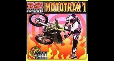 Mad Mike Jones Presents: Mototrax, Vol. 1