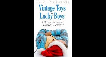 Vintage Toys for Lucky Boys: A Gay Transgender Christmas Romance