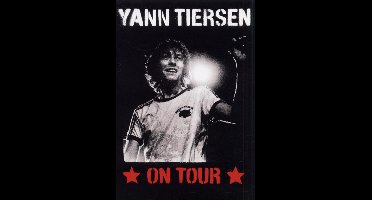 Yann Tiersen - On Tour - Live