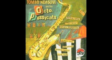 Tommy Newsom &Amp; His Octo-Pussycats