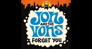 Jon & The Vons - Forget You (7" Single)