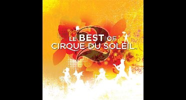 Best of Cirque du Soleil, Vol. 2