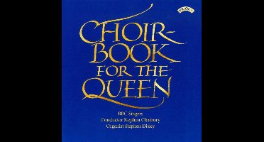 Choirbook For The Queen