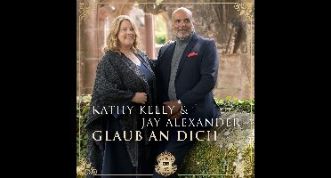Kewlly, Kathy & Jay Alexander - Glaub An Dich (CD)
