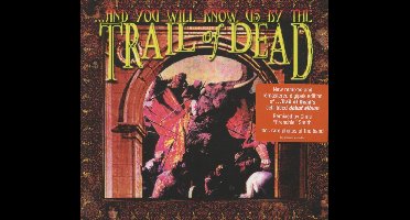 And You Will Know Us By The Trail Of Dead