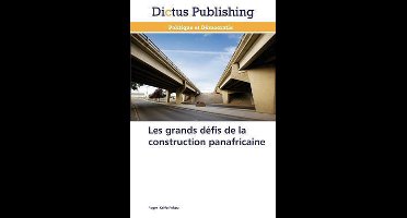 Omn.Dictus- Les Grands Défis de la Construction Panafricaine